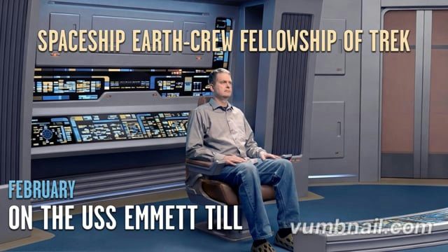February Fellowship of Trek – USS Emmett Till