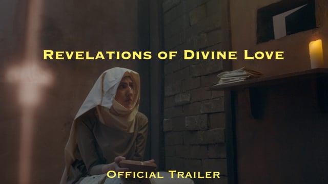 Revelations of Divine Love [Official Trailer]