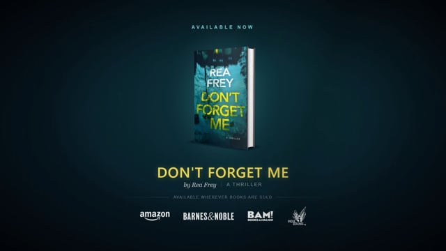 Don't Forget Me by Rea Frey