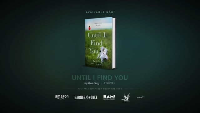 Until I Find You by Rea Frey