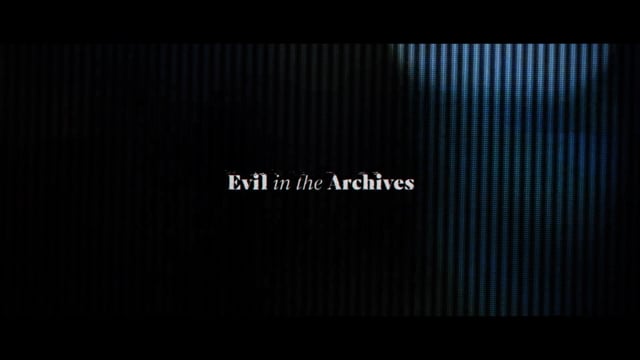 Evil in the Archives