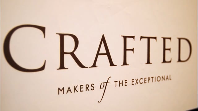 Crafted: Makers of the Exceptional