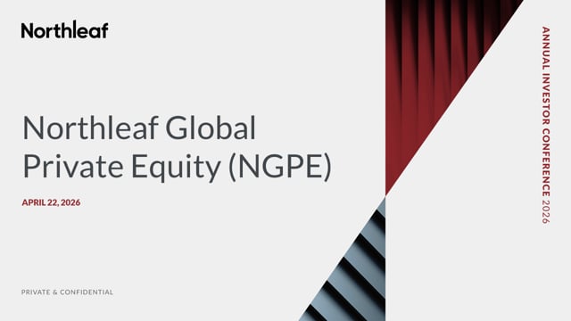 AIC 2026 - Northleaf Global Private Equity (NGPE) Update