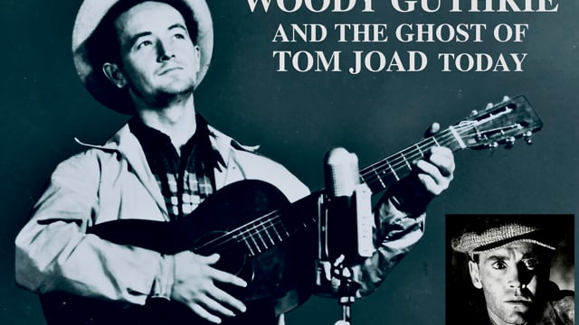Trailer:  "Woody Guthrie and The Ghost of Tom Joad Today"