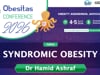SYNDROMIC OBESITY — Dr Hamid Ashraf