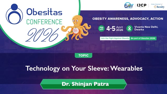 Technology on Your Sleeve: Wearables — Dr. Shinjan Patra