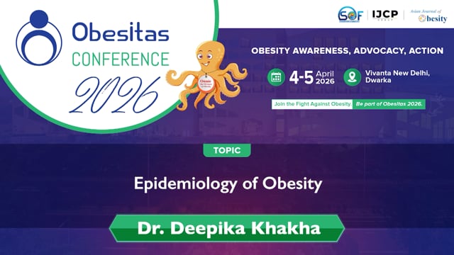 Epidemiology of Obesity — Dr Deepika Khakha