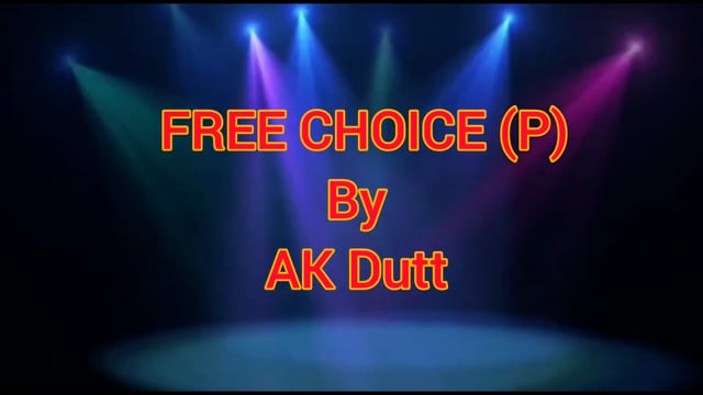 Video FREE CHOICE by AK Dutt - Trick (VT)