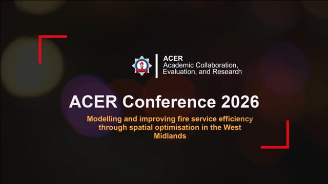 Modelling and improving fire service efficiency through spatial optimisation in the West Midlands