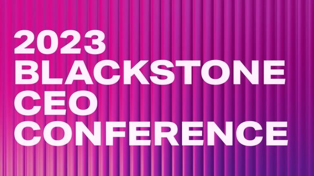 Blackstone: 2023 CEO Conference Open