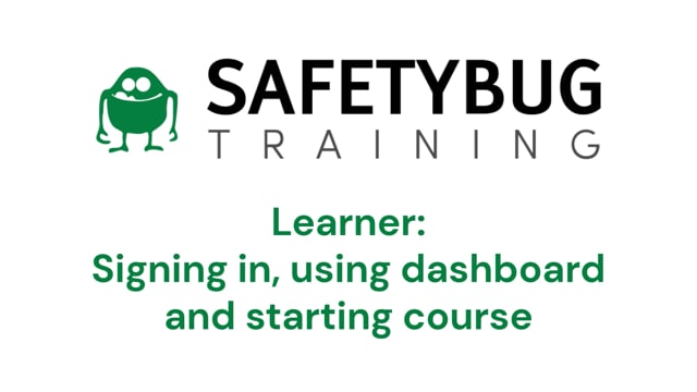 Learner signing in, using dashboard and starting your course