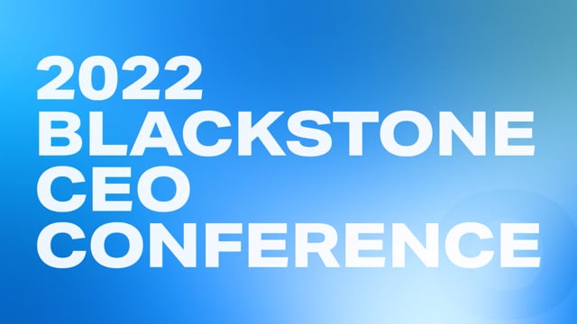 Blackstone: 2022 CEO Conference Open v09