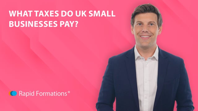 What Taxes Do UK Small Businesses Pay?