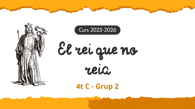 2526 - El rei que no reia - 4t C Grup 2