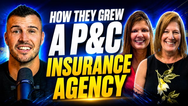 How They Scaled Their P&C Insurance Agency!
