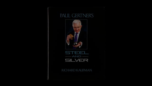 Video Paul Gertner's Steel and Silver by Richard Kaufman