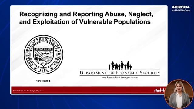 Recognizing and Reporting Abuse, Neglect, and Exploitation of Vulnerable Populations. — Does-Arizona