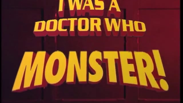 I Was a Doctor Who Monster! - Trailer