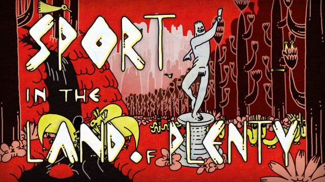 Sport in the Land of Plenty
