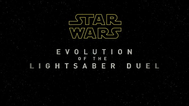 STAR WARS: EVOLUTION OF THE LIGHTSABER DUEL