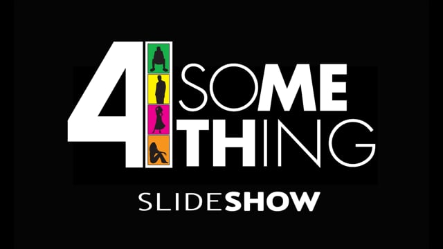 Four Something Slideshow