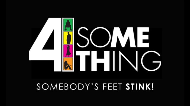 Four Something Clip - Somebody’s Feet Stink