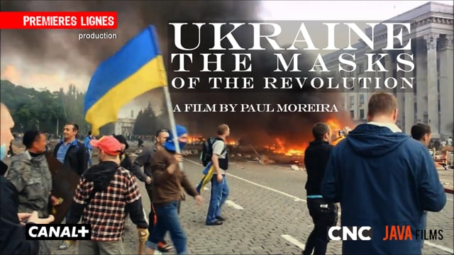 Teaser "Ukraine, masks of the revolution" a film by Paul Moreira