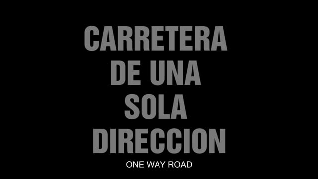Carretera de una sola dirección - TEASER