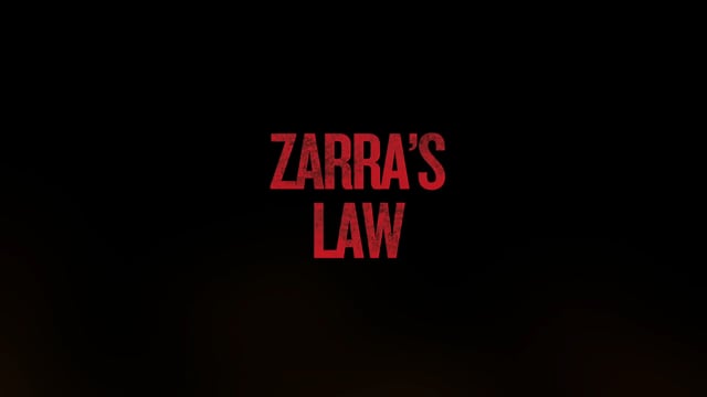ZARRA'S LAW TRAILER