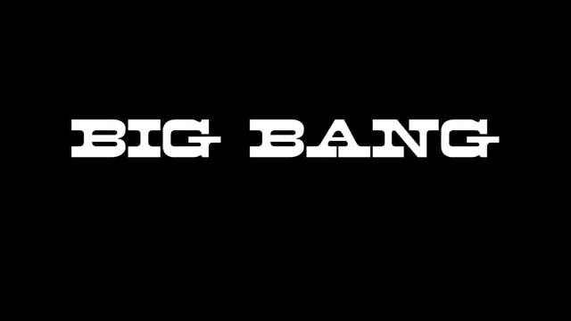BIG BANG