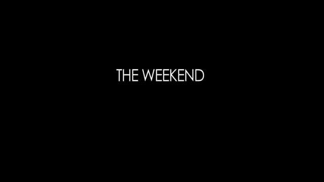 The Weekend Official Trailer