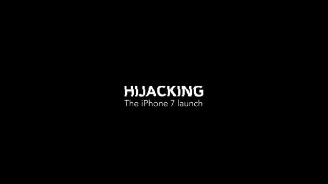 Hijacking the iPhone 7 launch