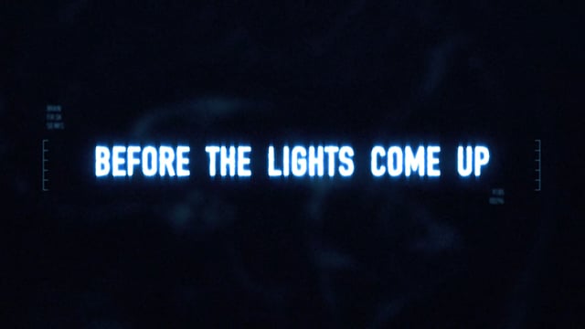 Before the Lights Come Up (Trailer A)