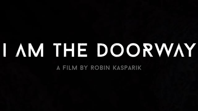 I AM THE DOORWAY - Official Trailer (2017)