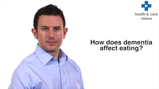 How does Dementia affect eating?