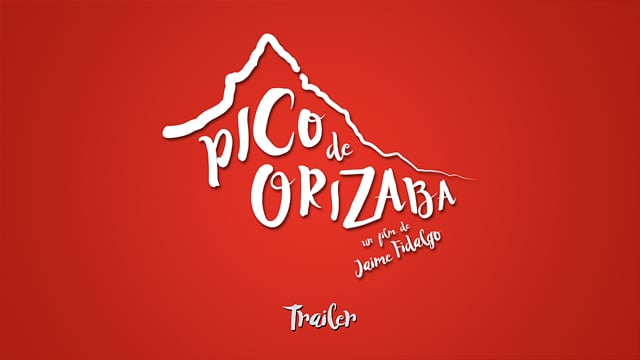 Pico de Orizaba (TRAILER)