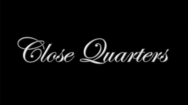 Close Quarters - Trailer