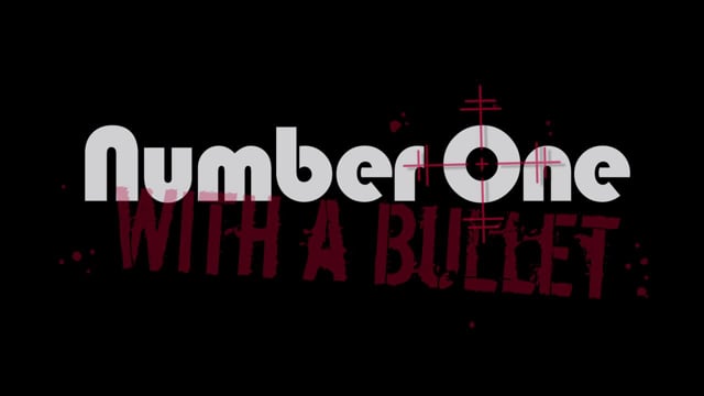 Number One With a Bullet - Teaser