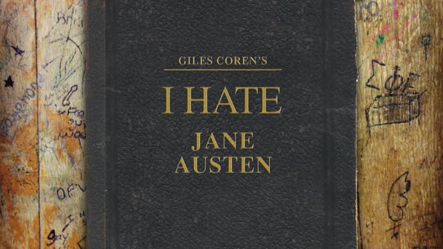 I HATE... JANE AUSTEN