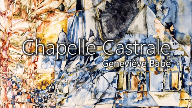 Chapelle Castrale [Geneviève Babe]