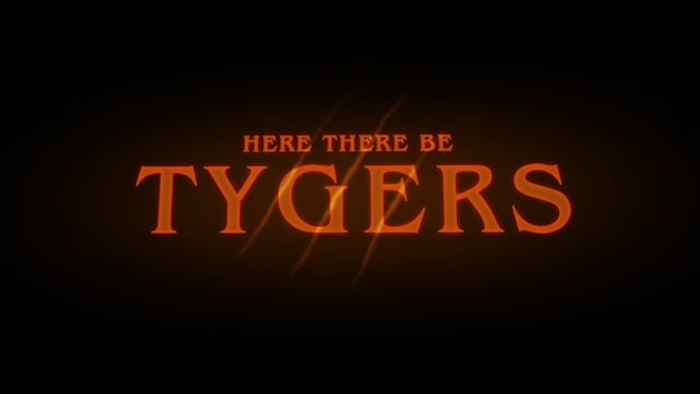 Here There Be Tygers