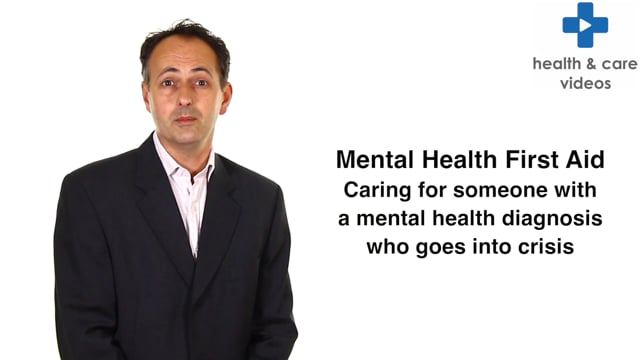 Caring for someone with a mental health diagnosis who goes into crisis