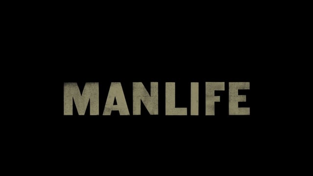 MANLIFE - TRAILER