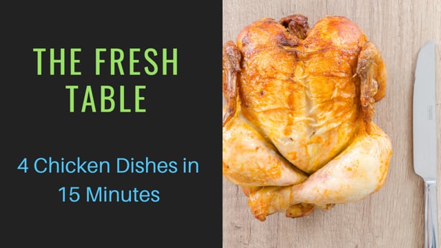 4 chicken dishes in 15