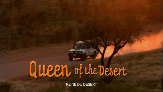 Reine du Désert (Queen of the Desert en français)