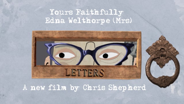 Yours Faithfully Edna Welthorpe (Mrs) Trailer