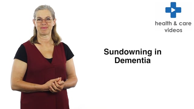Sundowning in Dementia