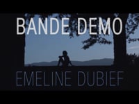 Bande Démo EMELINE DUBIEF