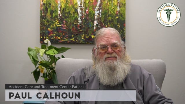 Paul Calhoun's Story — Accident Care & Treatment Center