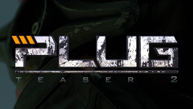 Plug - teaser two